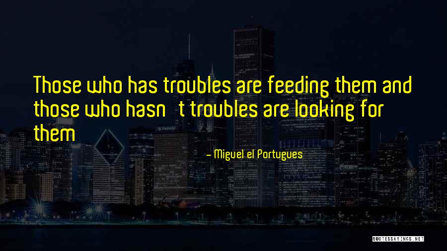 Co Workers Attitudes Quotes By Miguel El Portugues Co Workers Attitudes Quotes By Miguel El Portugues
