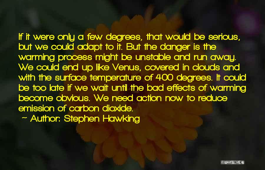 Co2 Emission Quotes By Stephen Hawking