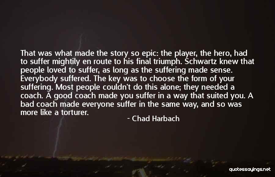 Coach And Player Quotes By Chad Harbach Coach And Player Quotes By Chad Harbach