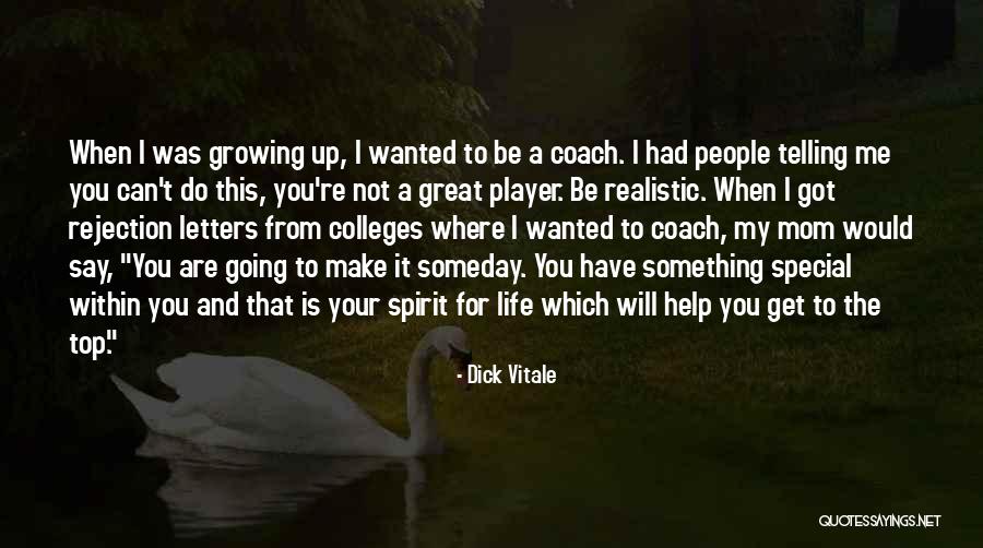 Coach And Player Quotes By Dick Vitale Coach And Player Quotes By Dick Vitale