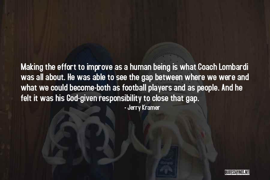 Coach And Player Quotes By Jerry Kramer Coach And Player Quotes By Jerry Kramer