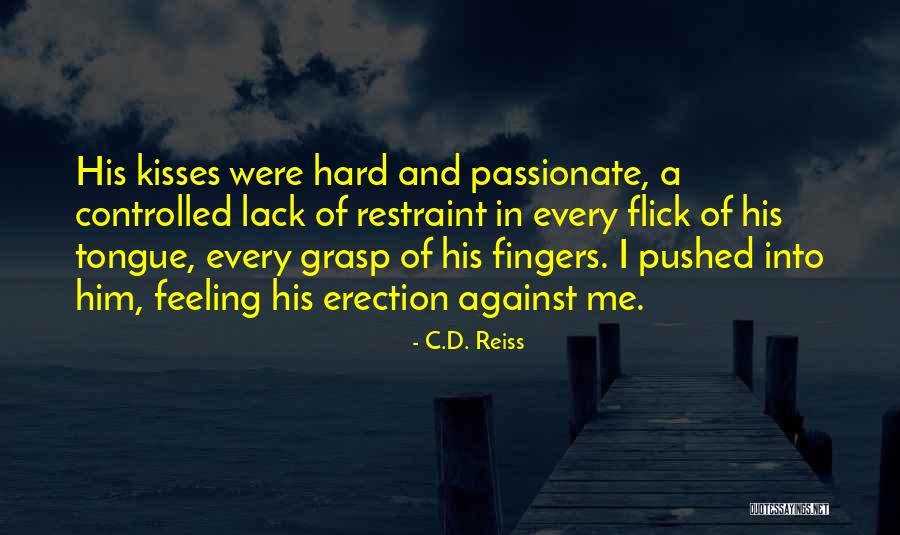 Coach Chot Quotes By C.D. Reiss Coach Chot Quotes By C.D. Reiss