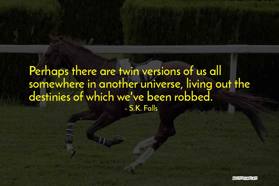 Coach Chot Quotes By S.K. Falls Coach Chot Quotes By S.K. Falls