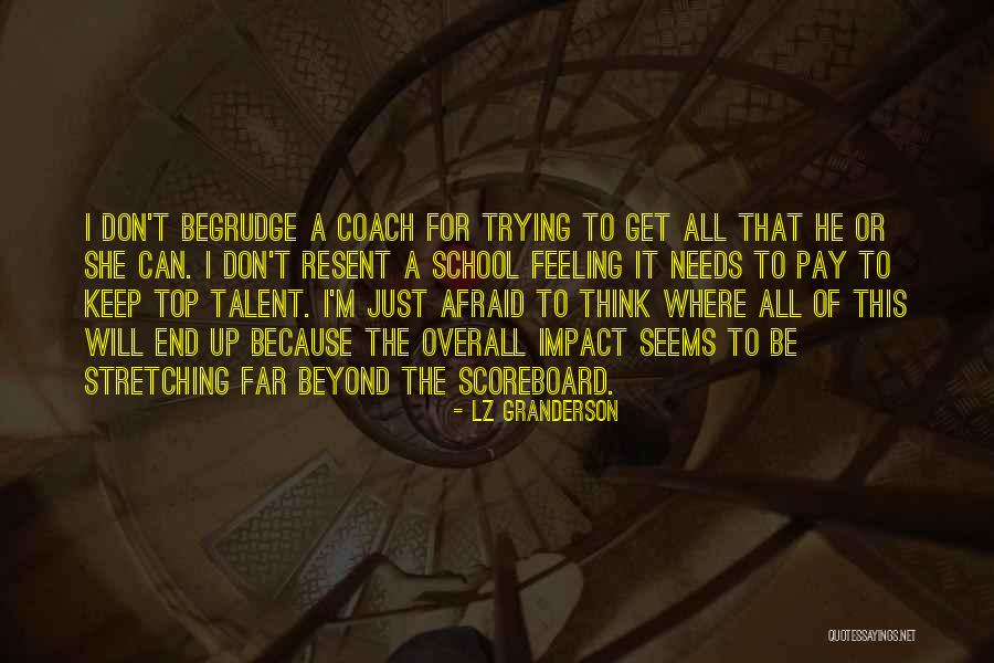 Coach Impact Quotes By LZ Granderson Coach Impact Quotes By LZ Granderson