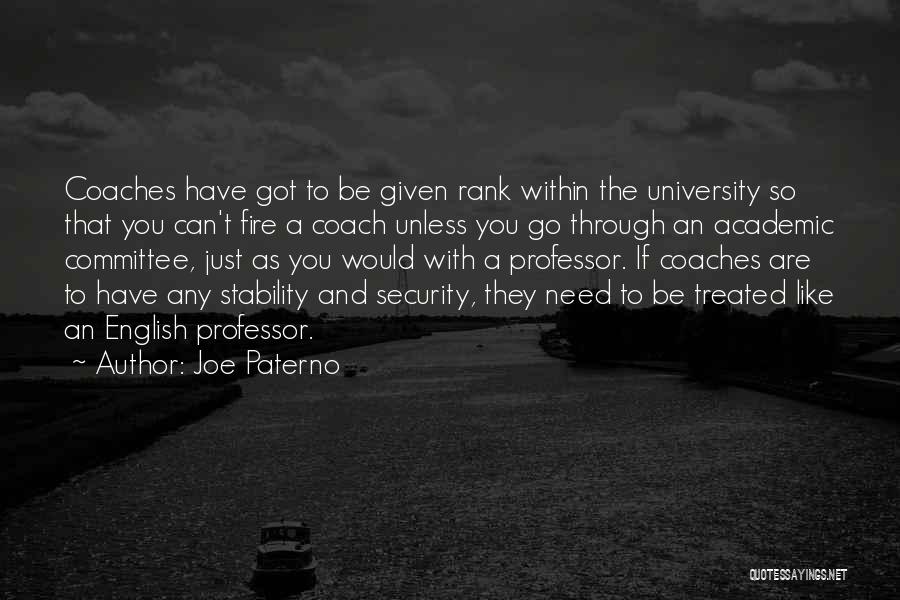 Coach Joe Paterno Quotes By Joe Paterno