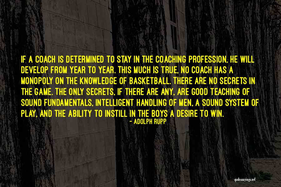 Coach K Basketball Quotes By Adolph Rupp Coach K Basketball Quotes By Adolph Rupp
