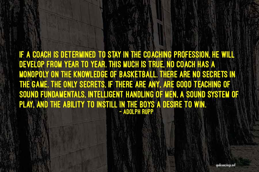 Coach K Basketball Quotes By Adolph Rupp