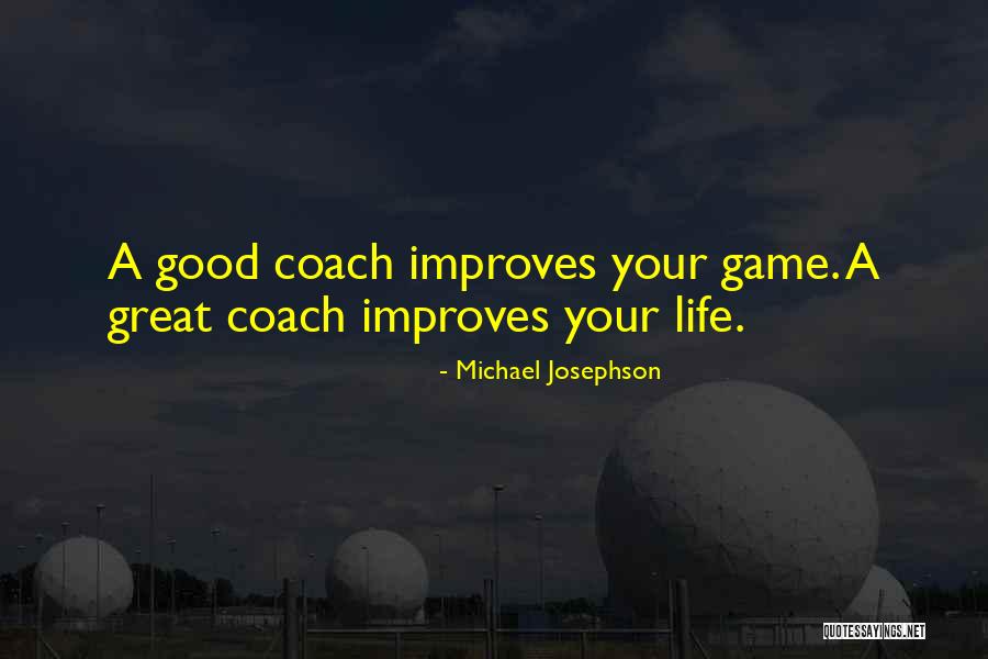 Coach K Basketball Quotes By Michael Josephson