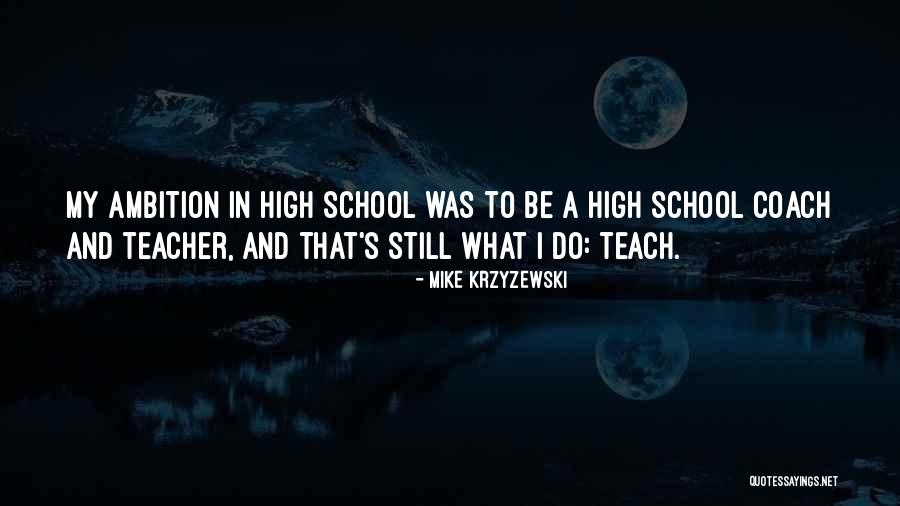 Coach Krzyzewski Quotes By Mike Krzyzewski Coach Krzyzewski Quotes By Mike Krzyzewski