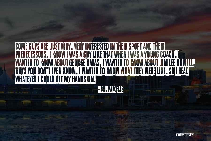 Coach Parcells Quotes By Bill Parcells Coach Parcells Quotes By Bill Parcells