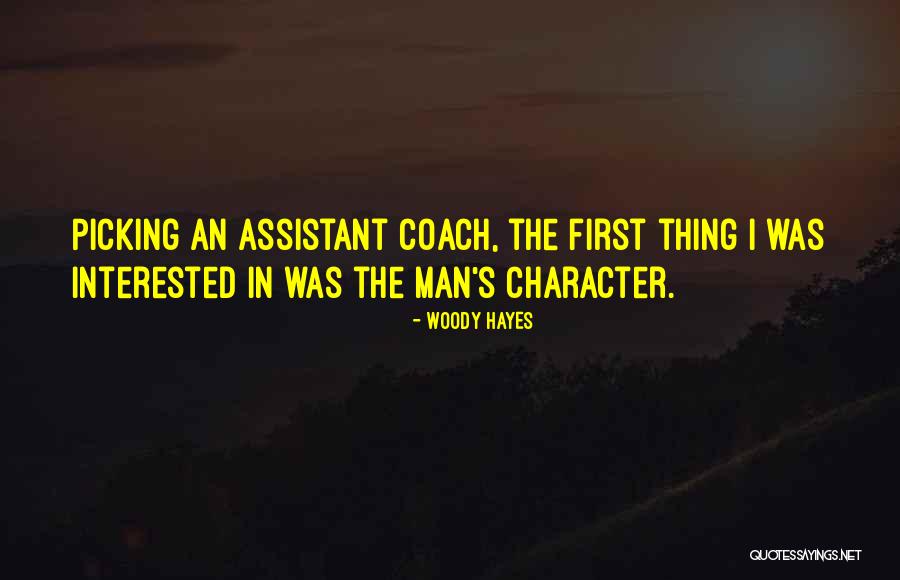 Coach Woody Hayes Quotes By Woody Hayes