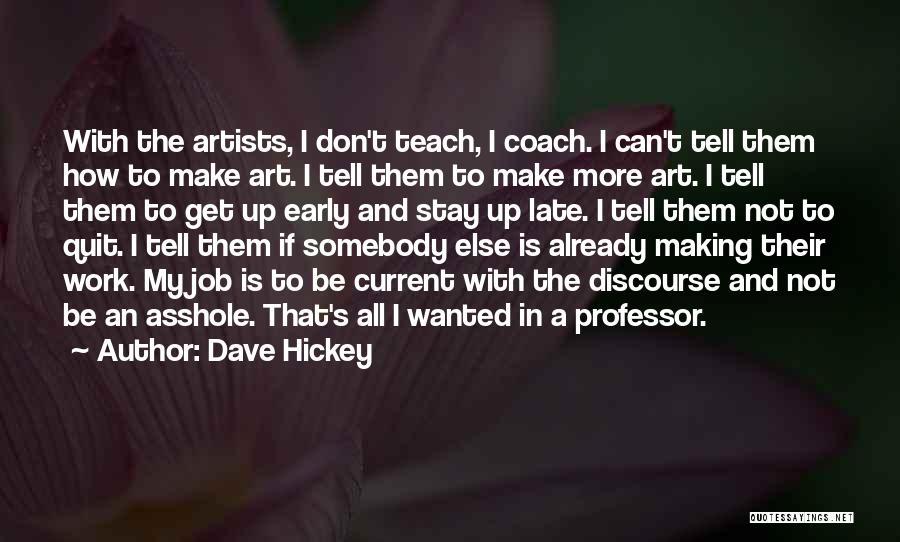 Coach Work Quotes By Dave Hickey