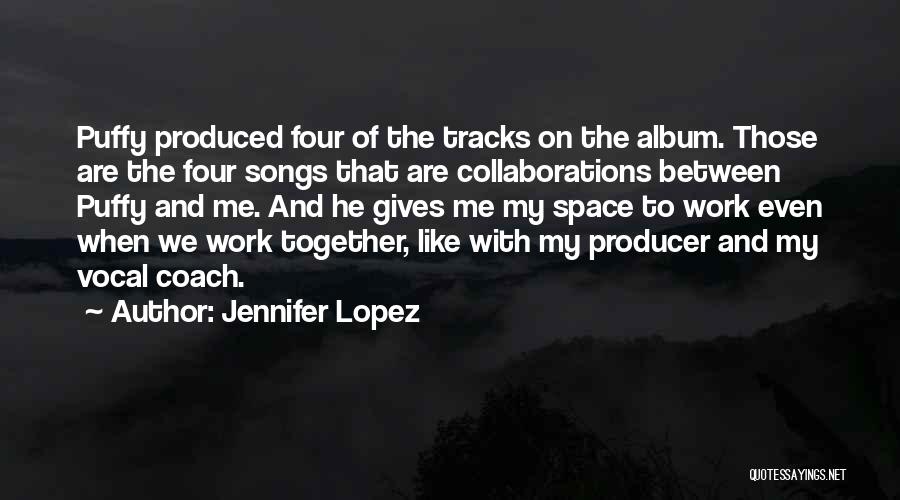 Coach Work Quotes By Jennifer Lopez