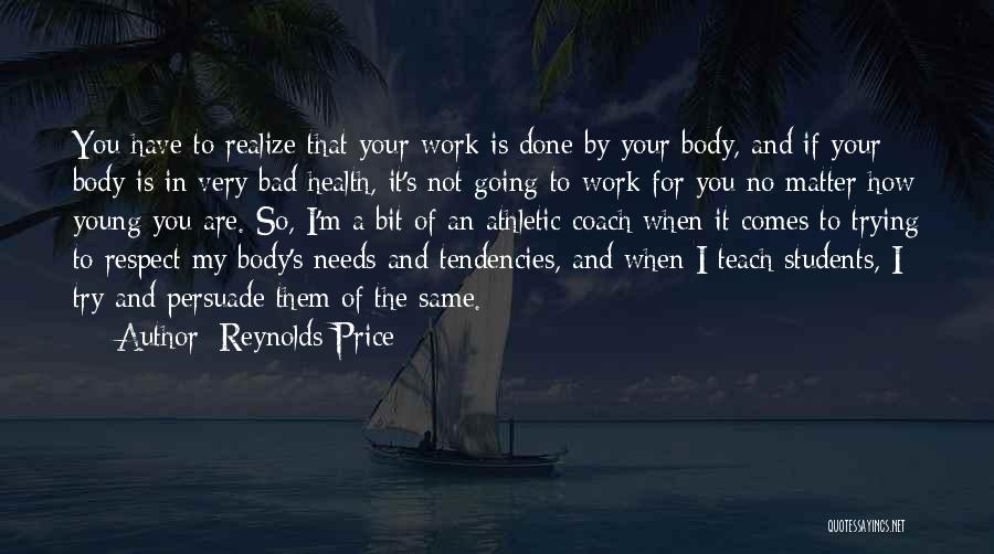 Coach Work Quotes By Reynolds Price