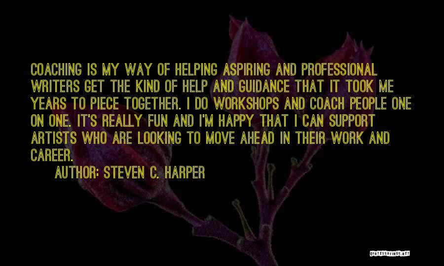 Coach Work Quotes By Steven C. Harper