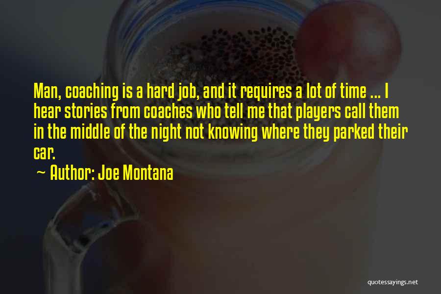 Coaches And Players Quotes By Joe Montana