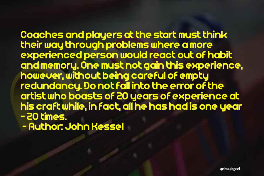 Coaches And Players Quotes By John Kessel