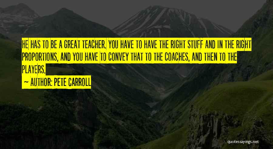 Coaches And Players Quotes By Pete Carroll