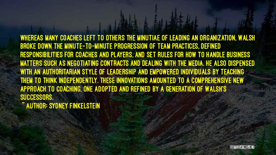 Coaches And Players Quotes By Sydney Finkelstein