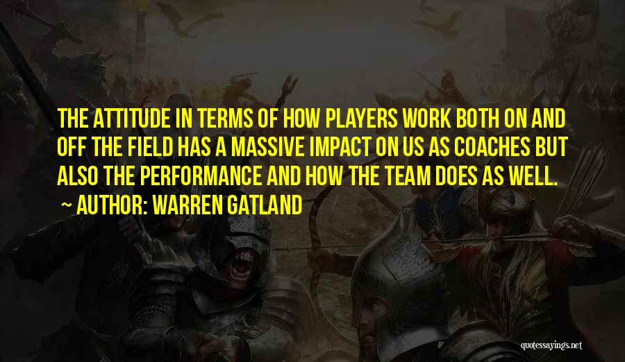 Coaches And Players Quotes By Warren Gatland