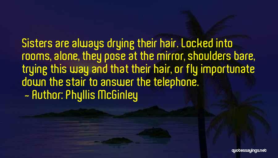 Coaches Dedication Quotes By Phyllis McGinley