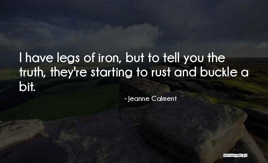 Coaches From Athletes Quotes By Jeanne Calment Coaches From Athletes Quotes By Jeanne Calment