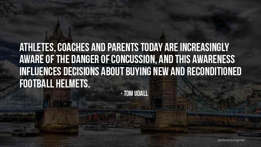Coaches From Athletes Quotes By Tom Udall Coaches From Athletes Quotes By Tom Udall