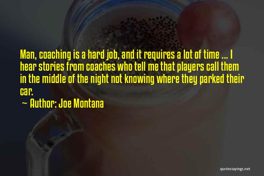 Coaches From Players Quotes By Joe Montana