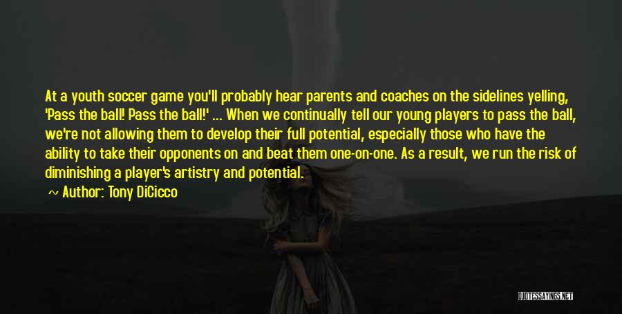 Coaches From Players Quotes By Tony DiCicco