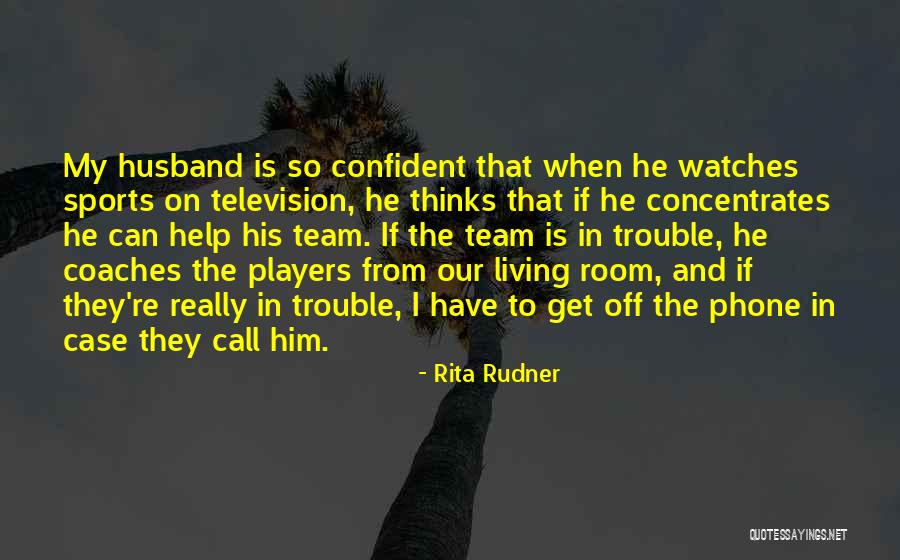 Coaches Inspirational Quotes By Rita Rudner Coaches Inspirational Quotes By Rita Rudner