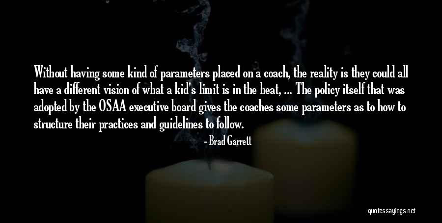 Coaches Kids Quotes By Brad Garrett