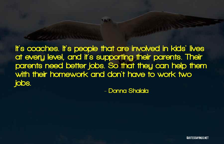 Coaches Kids Quotes By Donna Shalala