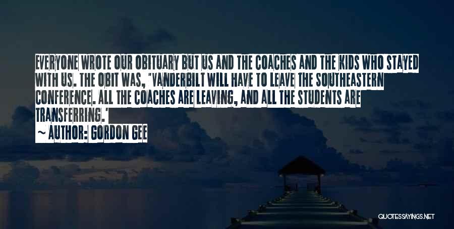 Coaches Kids Quotes By Gordon Gee
