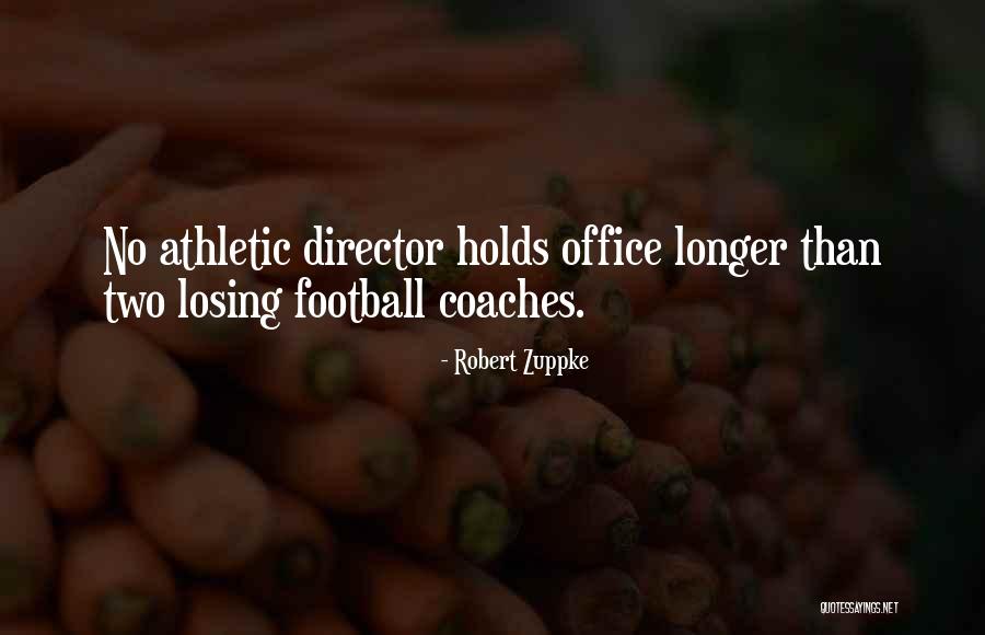 Coaches Leadership Quotes By Robert Zuppke Coaches Leadership Quotes By Robert Zuppke