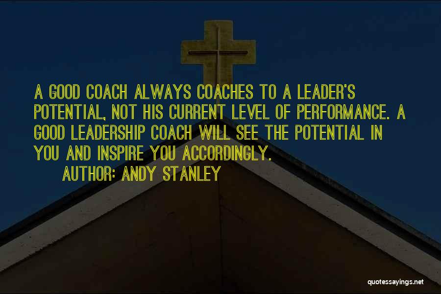 Coaches Who Inspire Quotes By Andy Stanley