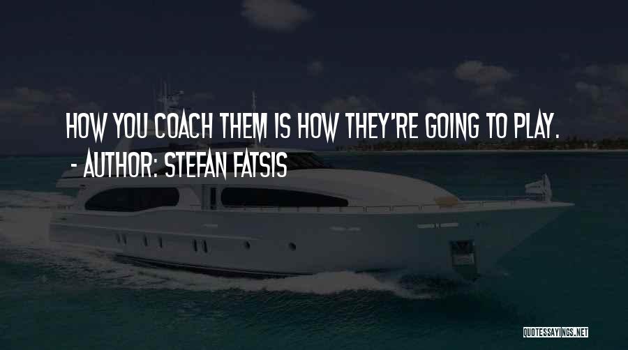 Coaching And Mentoring Quotes By Stefan Fatsis