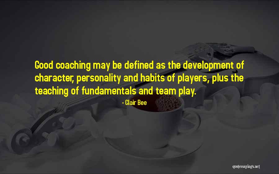 Coaching And Teaching Quotes By Clair Bee