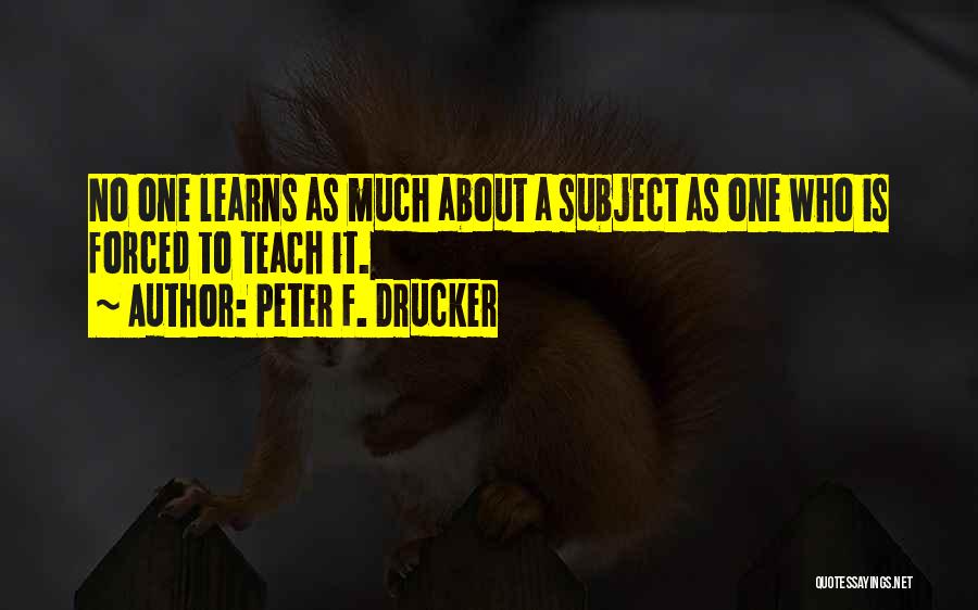 Coaching And Teaching Quotes By Peter F. Drucker
