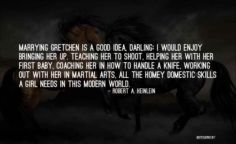 Coaching And Teaching Quotes By Robert A. Heinlein