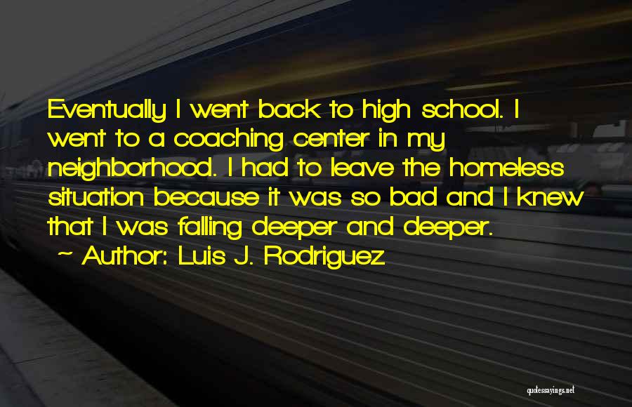 Coaching Center Quotes By Luis J. Rodriguez