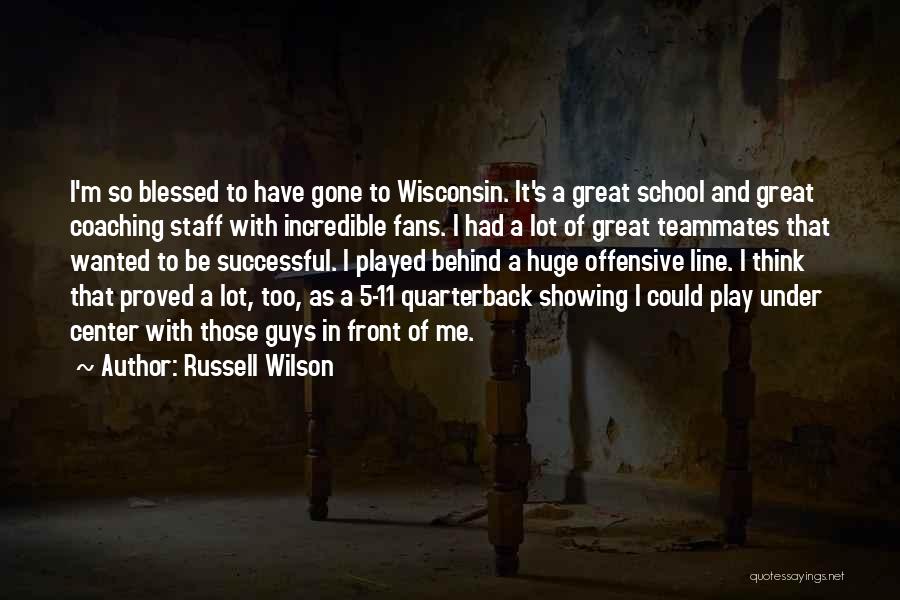 Coaching Center Quotes By Russell Wilson
