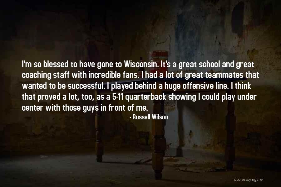 Coaching Center Quotes By Russell Wilson