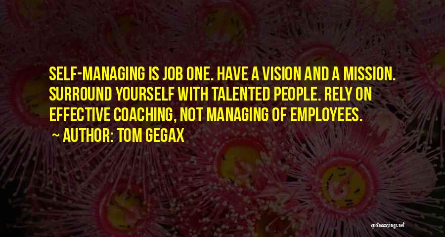 Coaching Employees Quotes By Tom Gegax