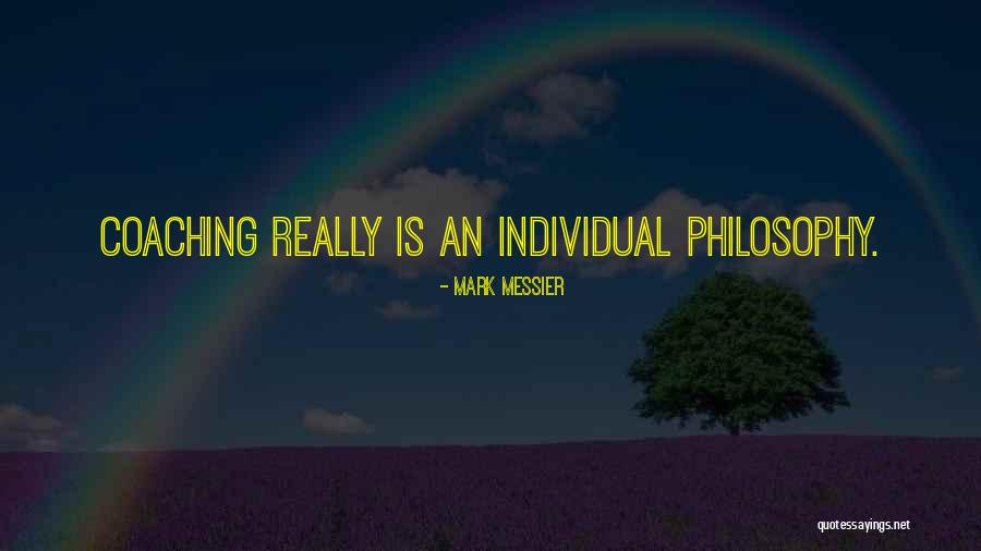 Coaching Philosophy Quotes By Mark Messier Coaching Philosophy Quotes By Mark Messier