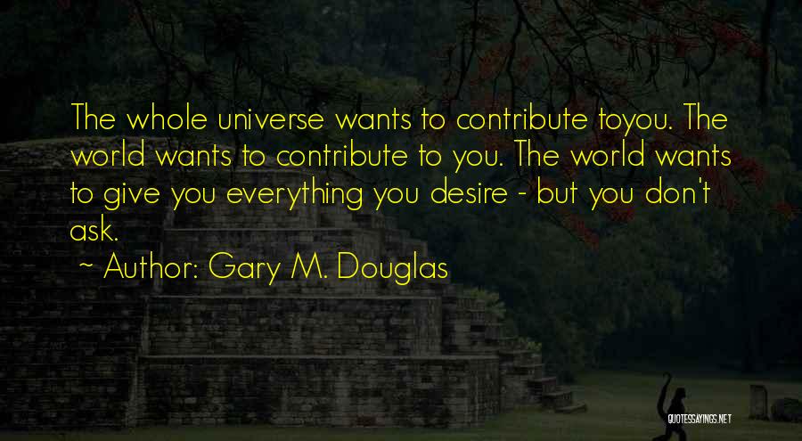 Coaching Quotes Quotes By Gary M. Douglas