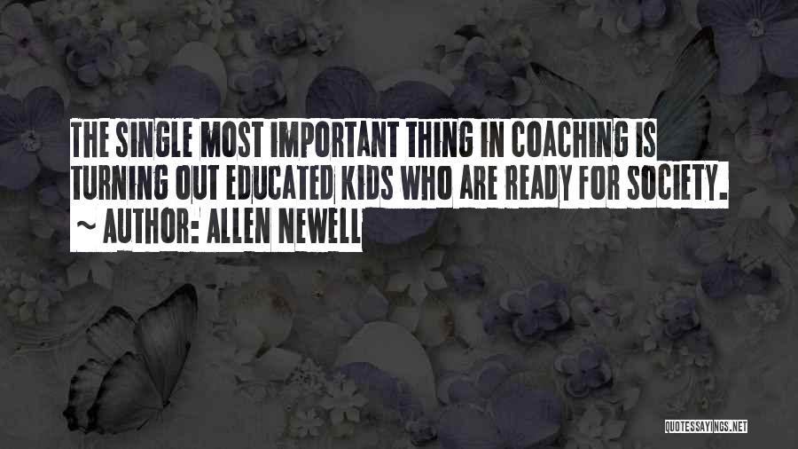 Coaching Sports Quotes By Allen Newell