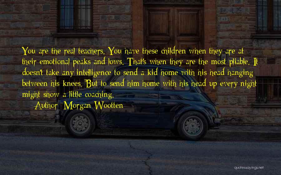 Coaching Sports Quotes By Morgan Wootten