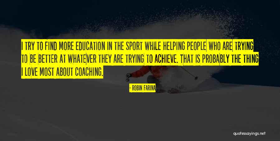 Coaching Sports Quotes By Robin Farina