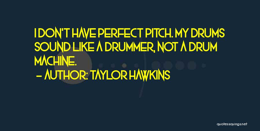 Coachmans Golf Wisconsin Quotes By Taylor Hawkins