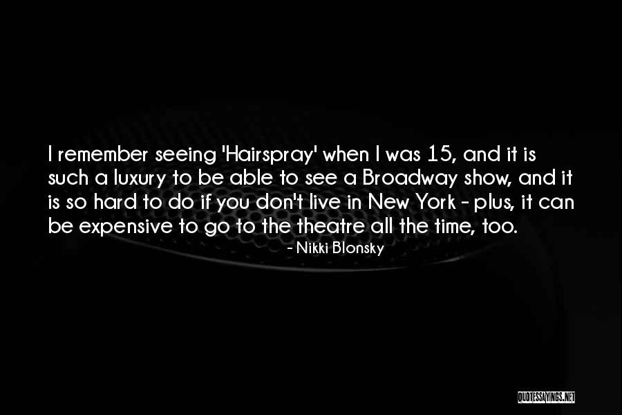 Coadaptation Quotes By Nikki Blonsky Coadaptation Quotes By Nikki Blonsky